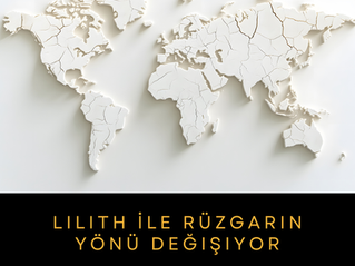 Lilith İle Rüzgarın Yönü Değişiyor