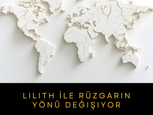 Lilith İle Rüzgarın Yönü Değişiyor