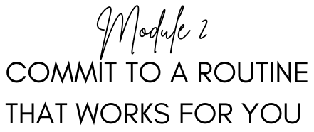 Commit to a routine that works.png