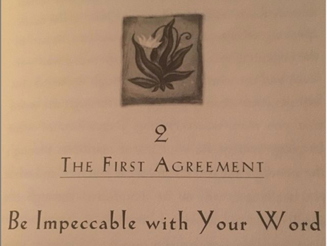 The First Agreement - Be Impeccable with your Word