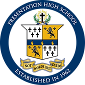 Logo of Presentation High School, featuring a blue circular border with the school name and establishment year 1962. Inside, a gold and white shield is quartered by fleur-de-lis and lions, with a scroll beneath stating 'Not Words But Deeds.'