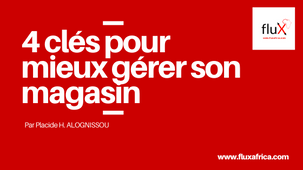 Conseils de Pro: 4 clés pour mieux gérer son magasin