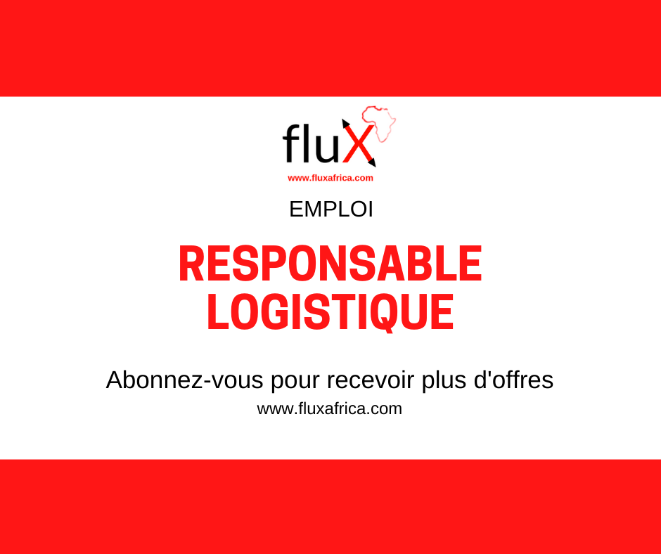 Emploi: Responsable logistique, Dakar Sénégal