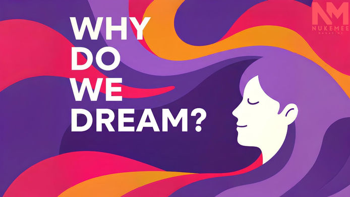 why we dream