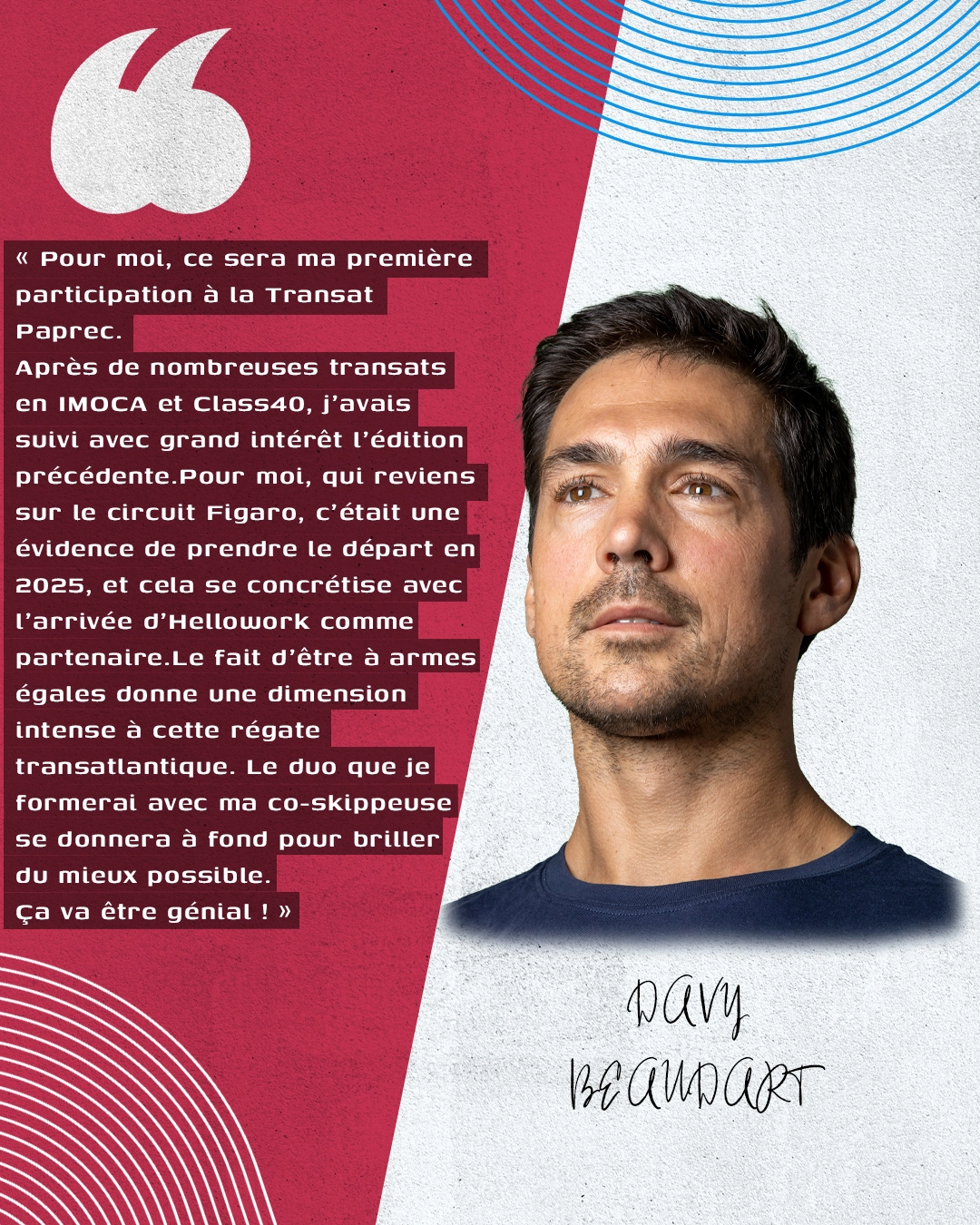 Davy Beaudart&#39;s quote on his participation in the Transat Paprec