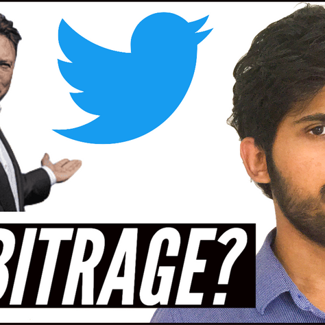 Arbitrage on Musk-Twitter Deal?