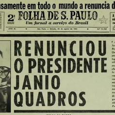 Há exatos 60 anos, O Presidente Jânio Quadros renunciava à presidência