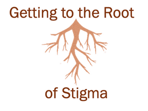 Getting to the Root of Stigma