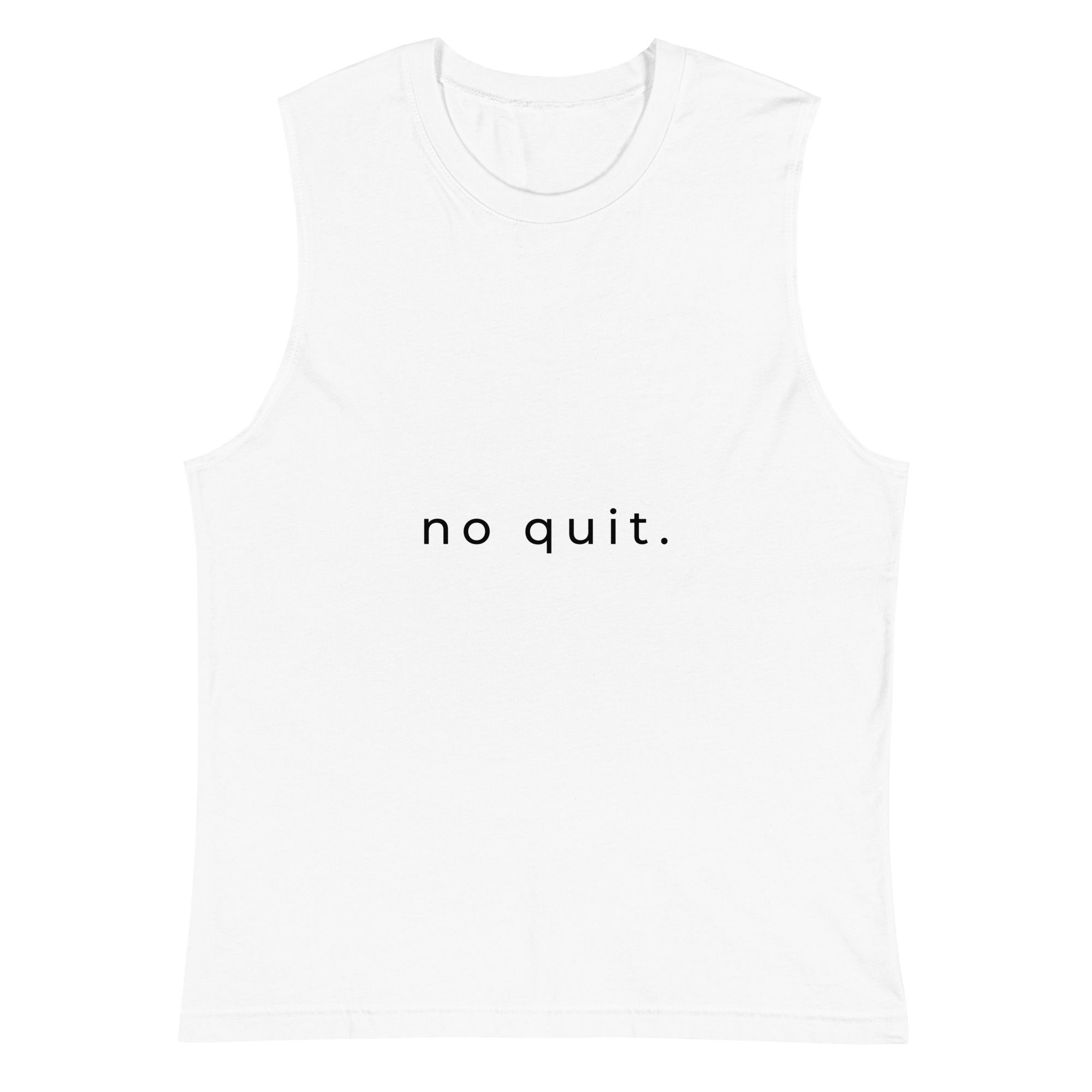 No Quit Workout Tank - White (Logo on Back)