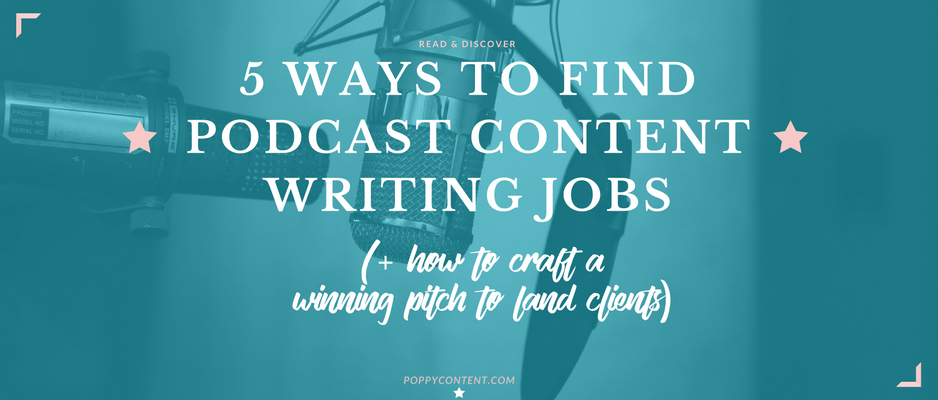 5 ways to find podcast content writing jobs