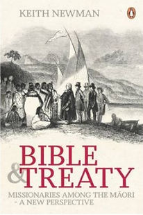 Book cover Bible and Treaty by Keith Newman Recommended reading by Echo Church NZ
