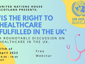 Is The Right To Healthcare Fulfilled In The UK?: A Roundtable Discussion