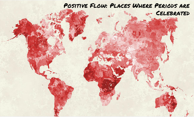 Positive Flow: Places Where Periods are Celebrated