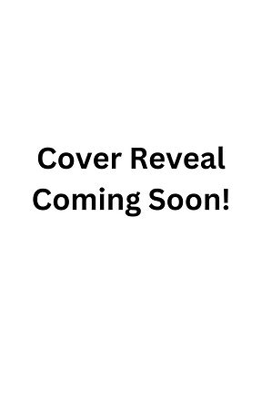 Cover Reveal Coming Soon! (6 x 9 in)_edited.jpg