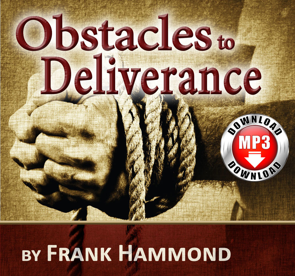 AUDIO DOWNLOAD: Obstacles to Deliverance (mp3)