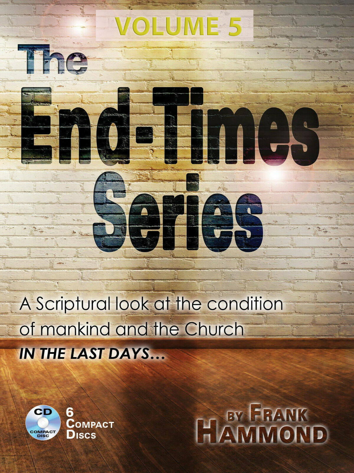 AUDIO: The End Times Series (VOLUME 5, mp3)