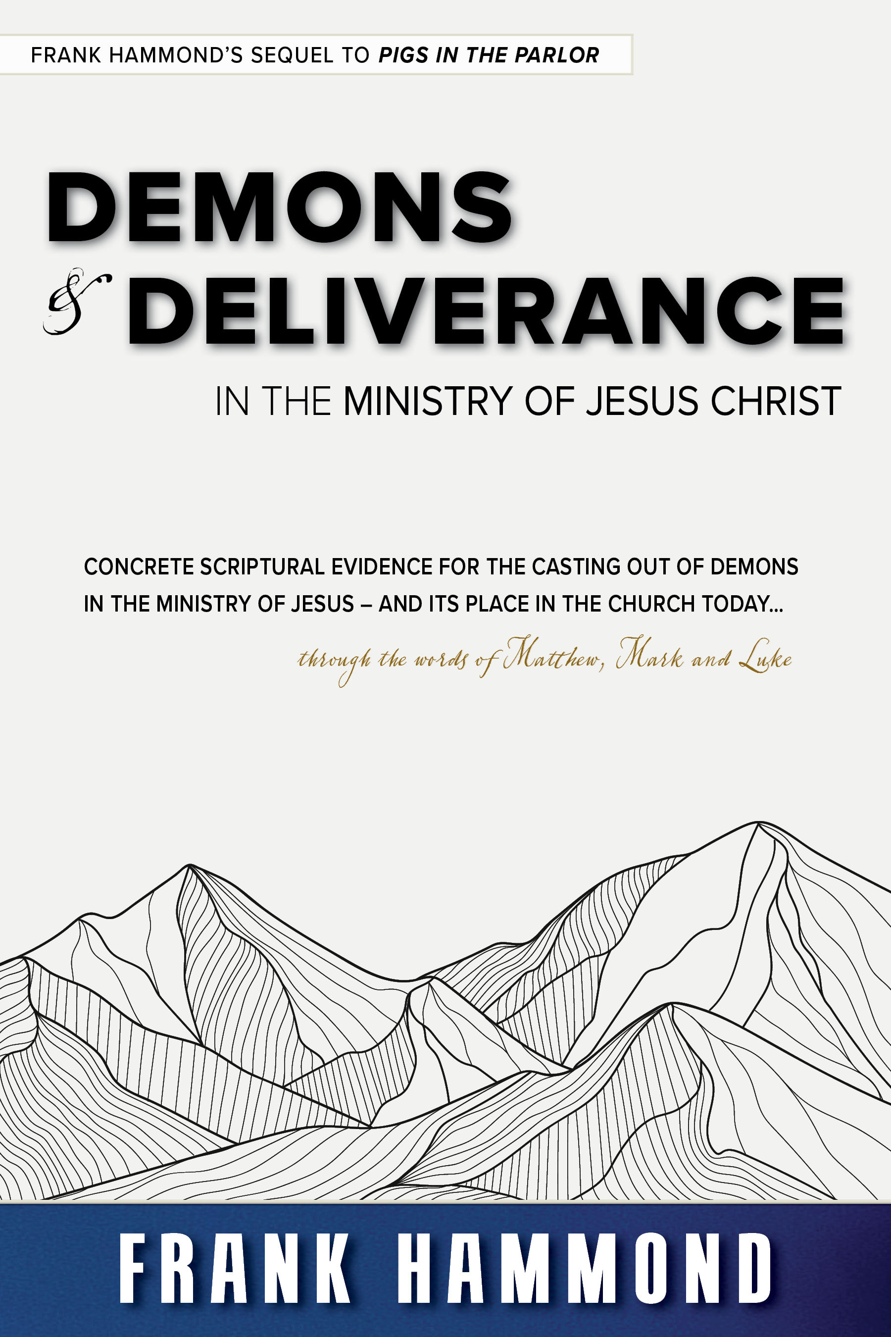 Demons & Deliverance in the Ministry of Jesus