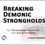 Thumbnail: Breaking Demonic Strongholds (2 CDs)