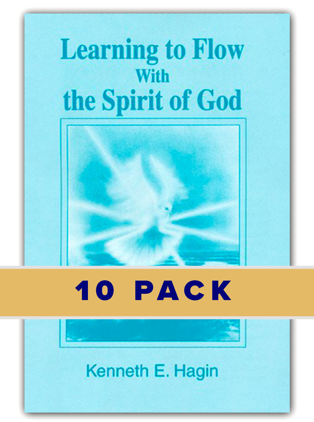 10 of Learning to Flow with the Spirit of God