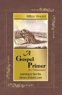 The Gospel Primer for Christians