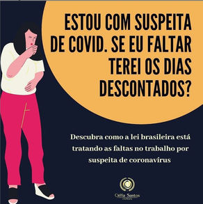 Estou com suspeita de COVID Caso falte ao trabalho, terei os dias descontados?