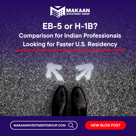 EB-5 or H-1B? Comparison for Indian Professionals Looking for Faster U.S. Residency