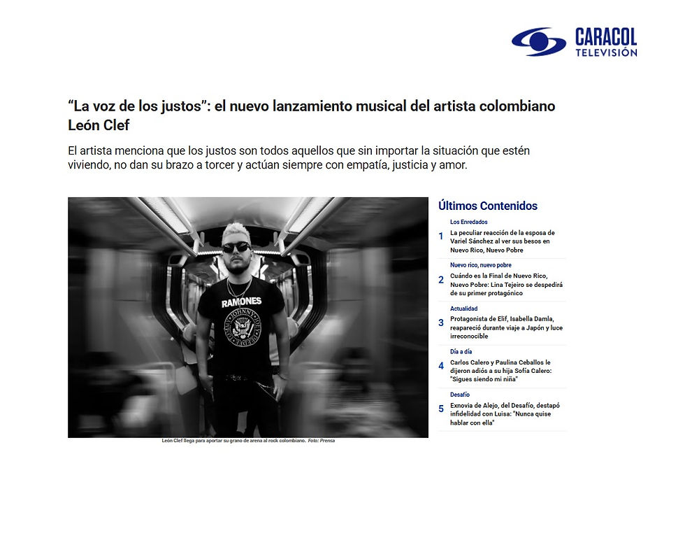 Fuente: https://www.caracoltv.com/cultura-caracol/musica/la-voz-de-los-justos-el-nuevo-lanzamiento-musical-del-artista-colombiano-leon-clef-cb20