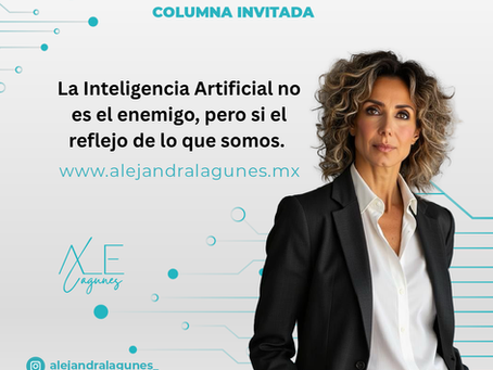 La Inteligencia Artificial no es el enemigo, pero si el reflejo de lo que somos. 