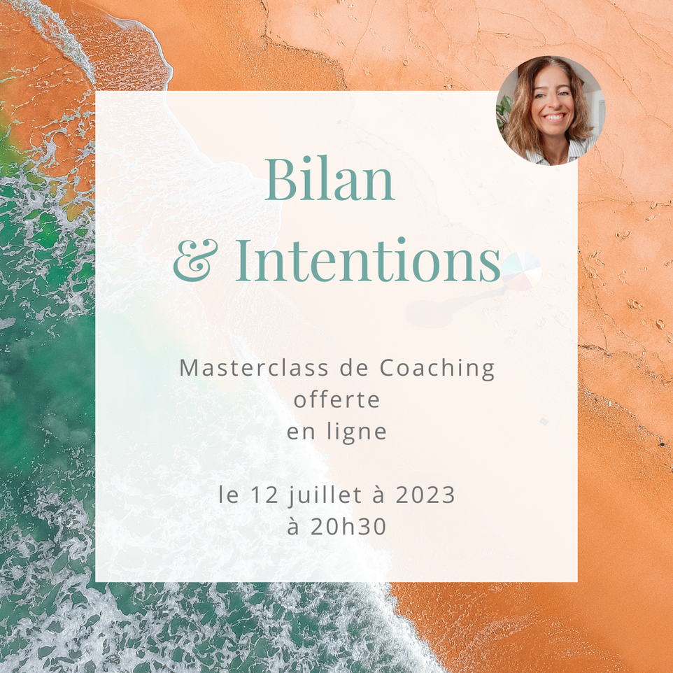 Masterclass de Coaching offerte "Bilan & Intentions"