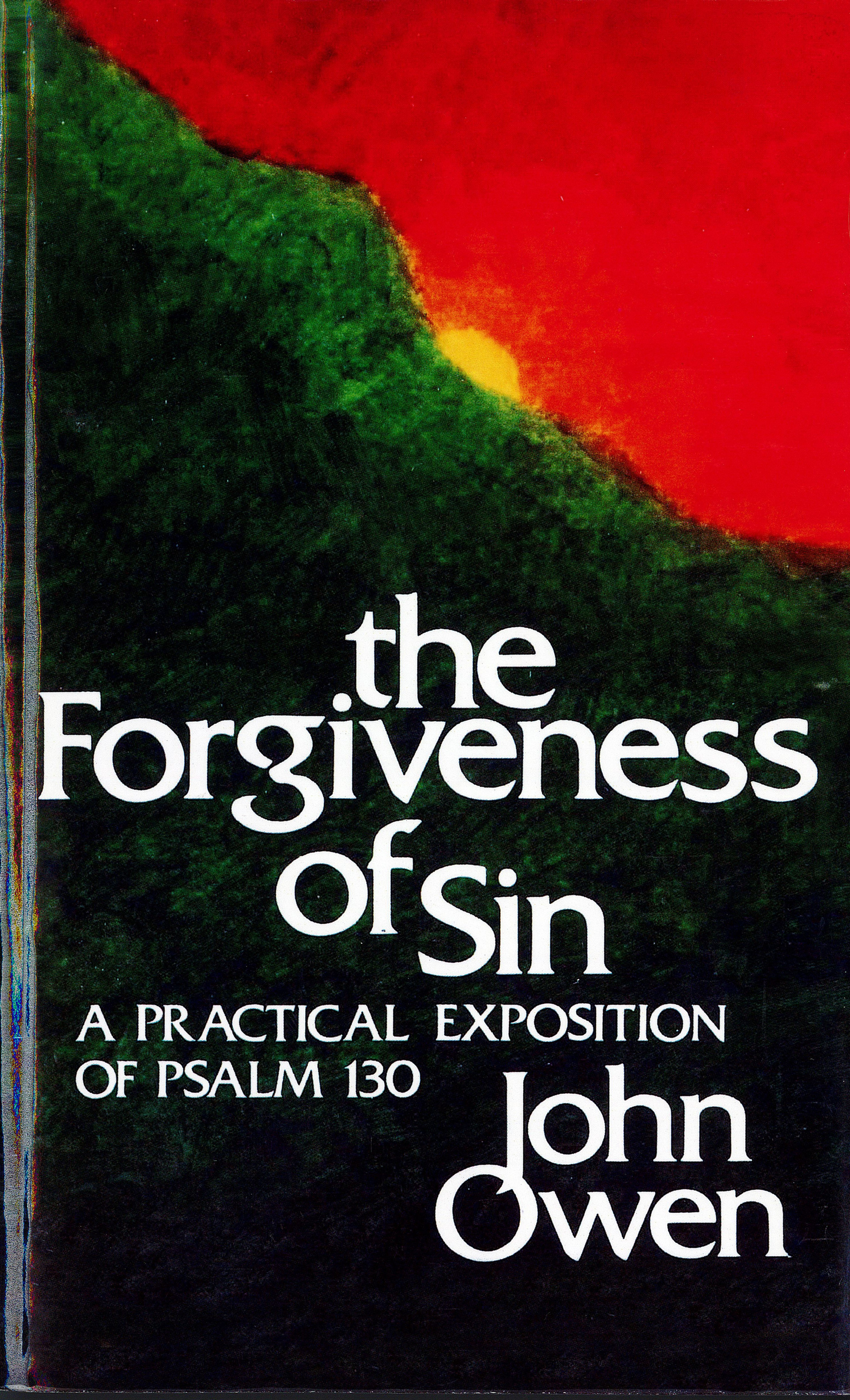 The Forgiveness of Sin - John Owen (1616-1683)