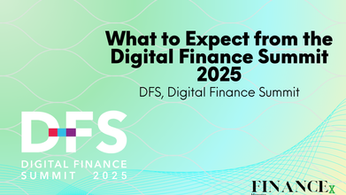 What to Expect from the Digital Finance Summit 2025