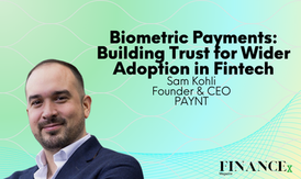 Biometric Payments: Building Trust for Wider Adoption in Fintech