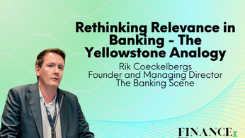 Rethinking Relevance in Banking - The Yellowstone Analogy