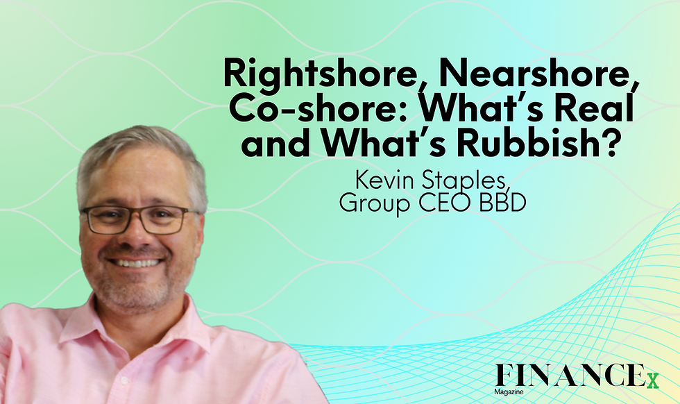 Rightshore, Nearshore, Co-shore: What’s Real and What’s Rubbish?