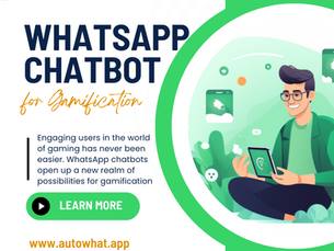 Level Up Your User Engagement: Leveraging WhatsApp Chatbots for Gamification