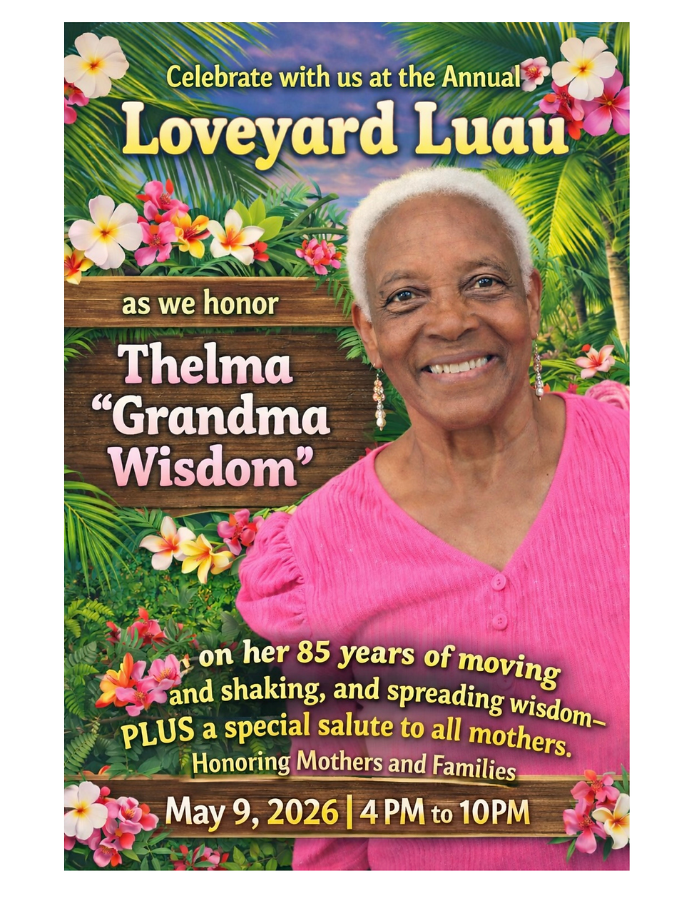 Grandma Wisdom Loveyard Luau 85th Birthday