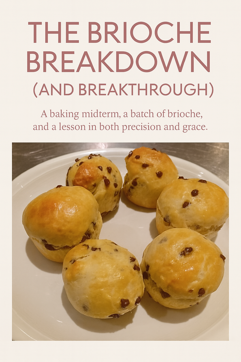 🍞 The Brioche Breakdown (and Breakthrough)