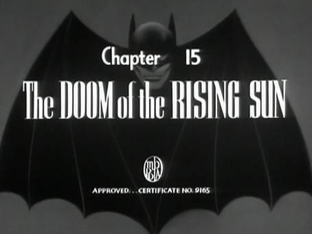 Consume All Media! Batman: "Chapter Fifteen: The Doom of the Rising Sun"
