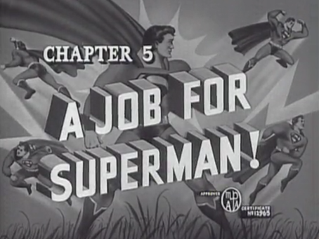 Consume All Media! Superman: "Chapter Five: A Job for Superman!"