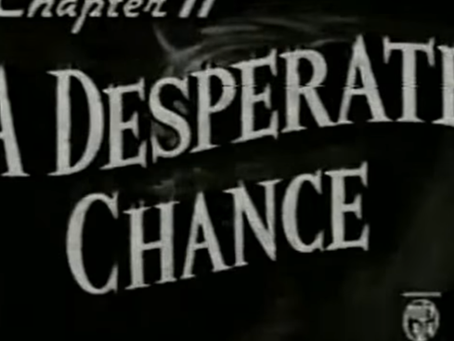 Consume All Media! Congo Bill: "Chapter Eleven: A Desperate Chance"