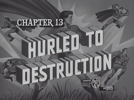 Consume All Media! Superman: "Chapter Thirteen: Hurled to Destruction"