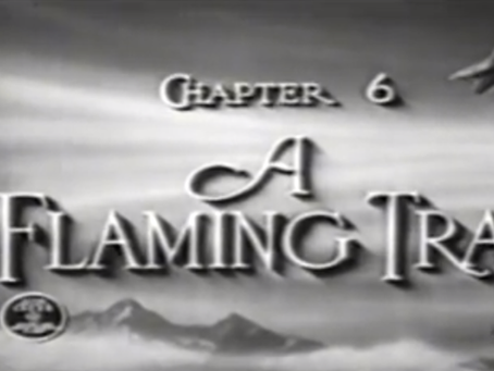 Consume All Media! Hop Harrigan: "Chapter Six: A Flaming Trap"