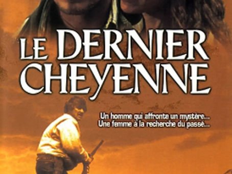 Le dernier Cheyenne