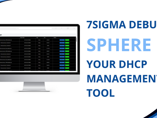 Computer monitor showing DHCPs with the text "7Sigma Debuts Sphere Your DHCP Management Tool."