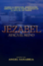 Jezabel Ataca El Reino - Autor Angel Sanabria - Hombres Y Mujeres de Reino - #autorangelsa