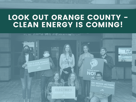 Look Out Orange County - Clean Energy Is Coming!