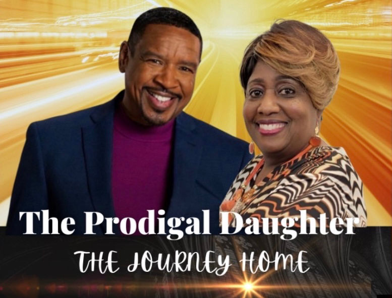 The Prodigal Daughter: The Journey Home — A Powerful Night of Faith, Healing, and Redemption