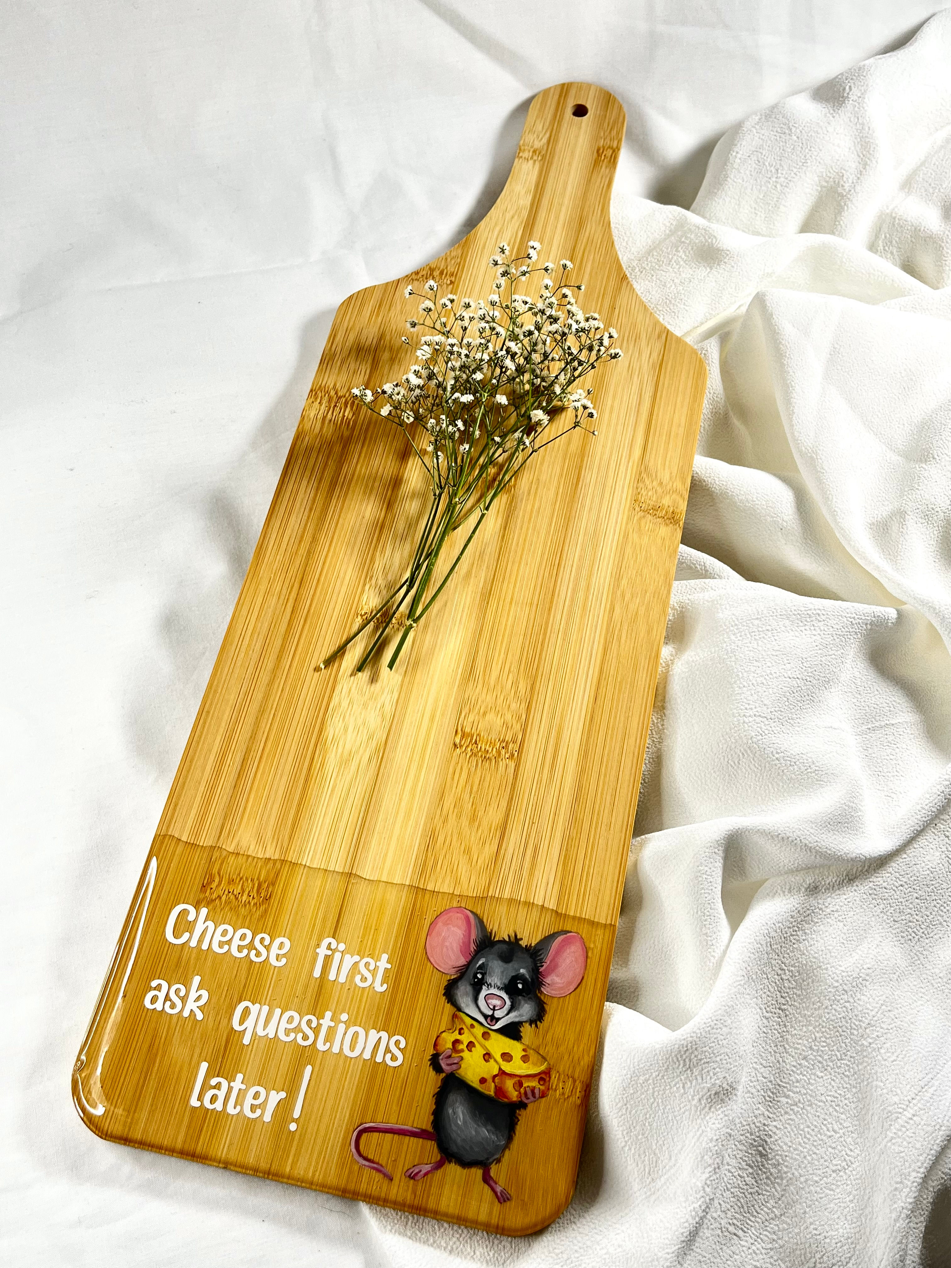 Hand-Painted Board - Cheese first ask, questions later!