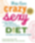 Crazy Sexy Diet