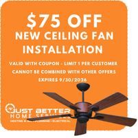 Just Better Coupon: $75 Off New Ceiling Fan Installation